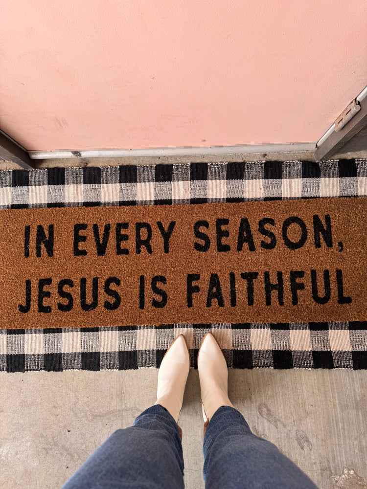 XL Doormat | In every season, Jesus is faithful