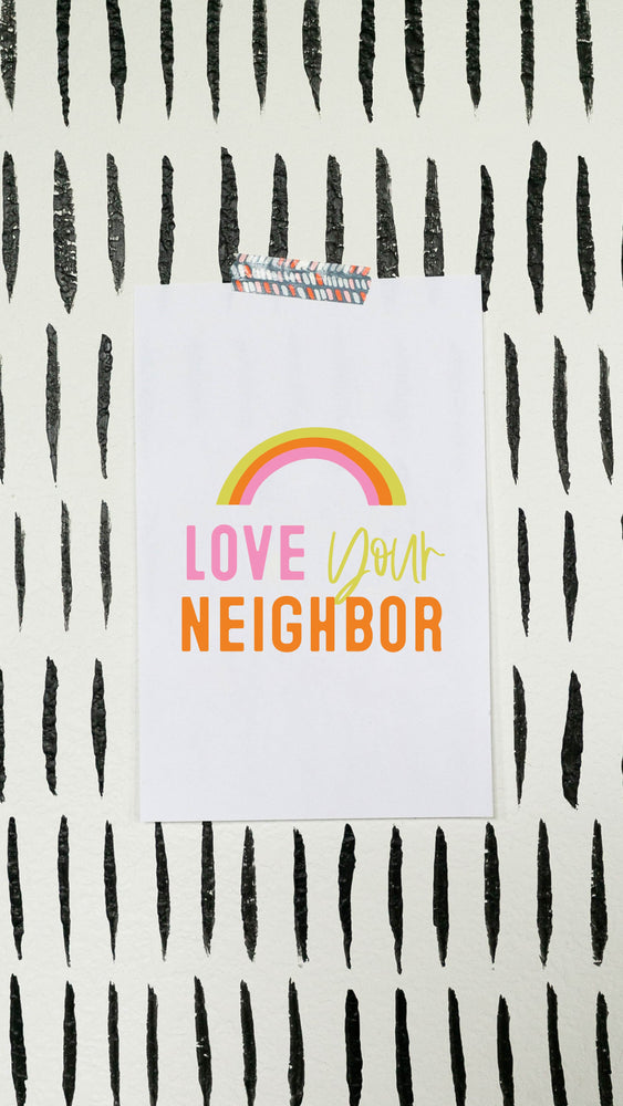 DIY Printable | Love your neighbor
