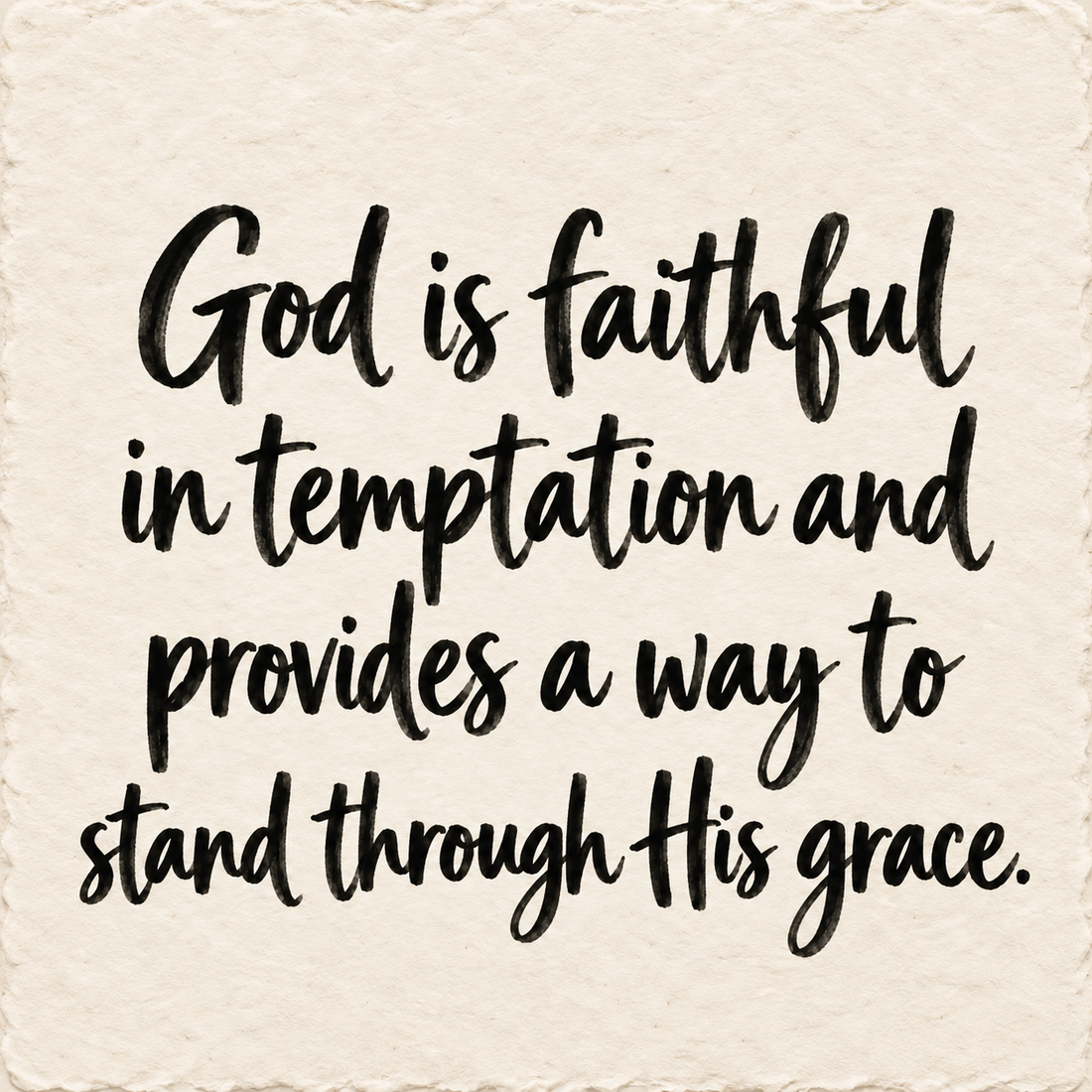 Hand-lettered artwork reading: God is faithful in temptation and provides a way to stand through His grace.