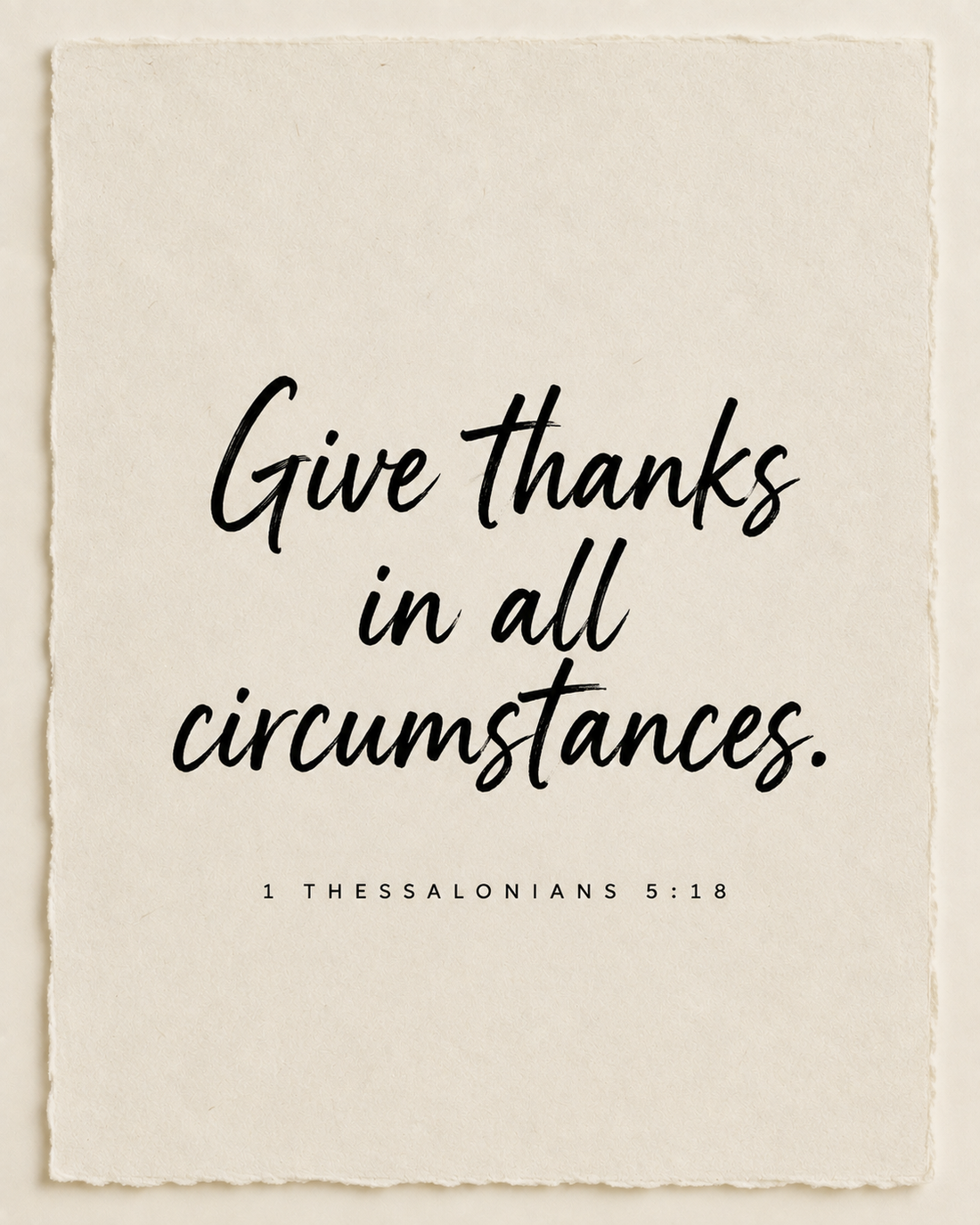 Handmade Scripture art: Give thanks in all circumstances, 1 Thessalonians 5:18