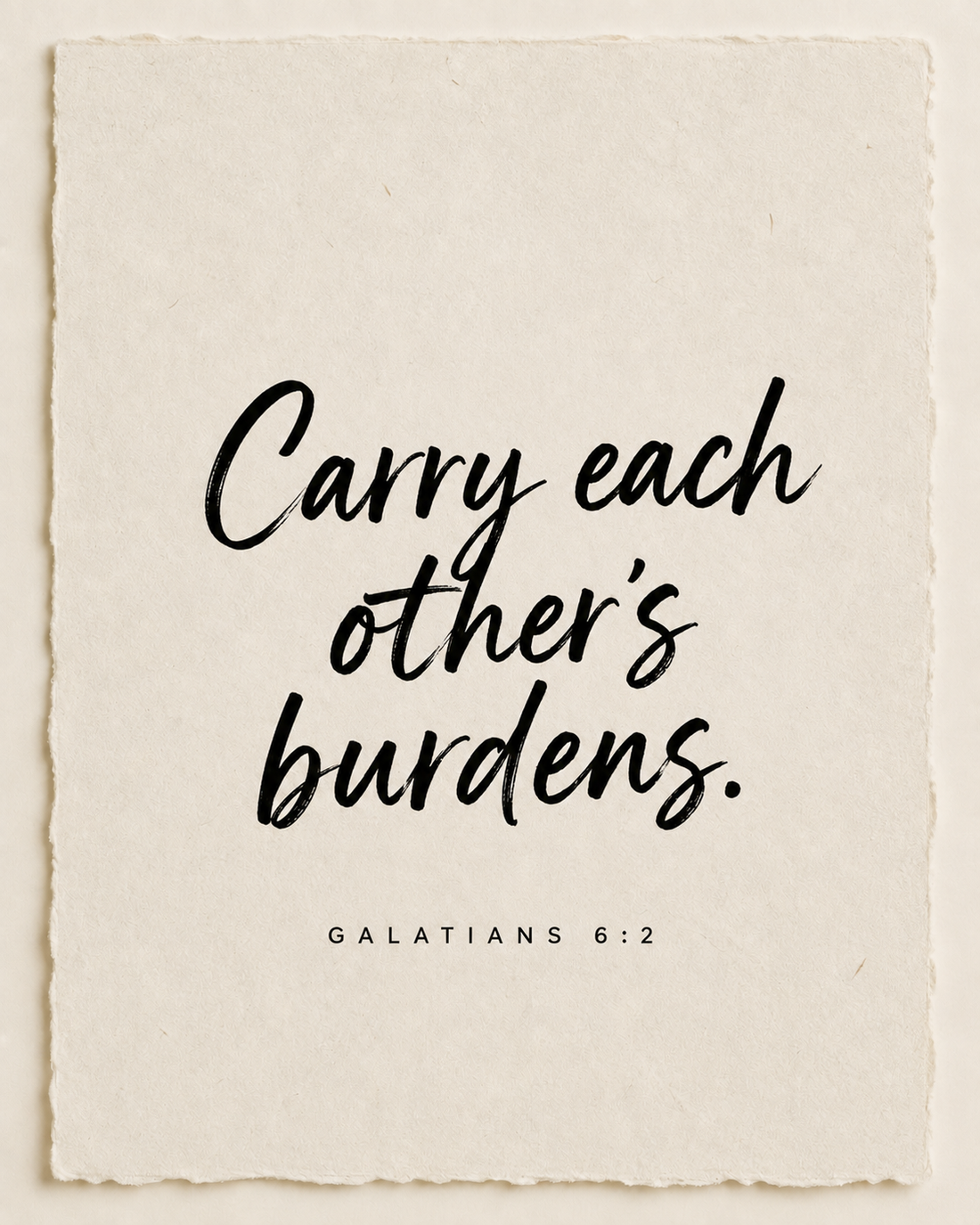 Handmade Scripture art: Carry each other's burdens, Galatians 6:2