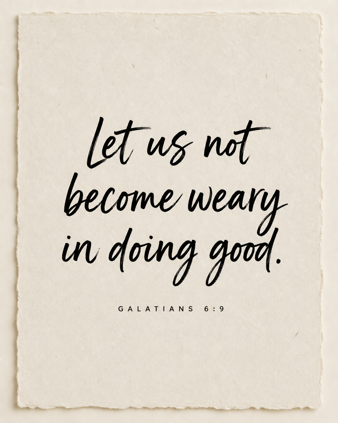 Handmade Scripture art: Do not become weary in doing good, Galatians 6:9
