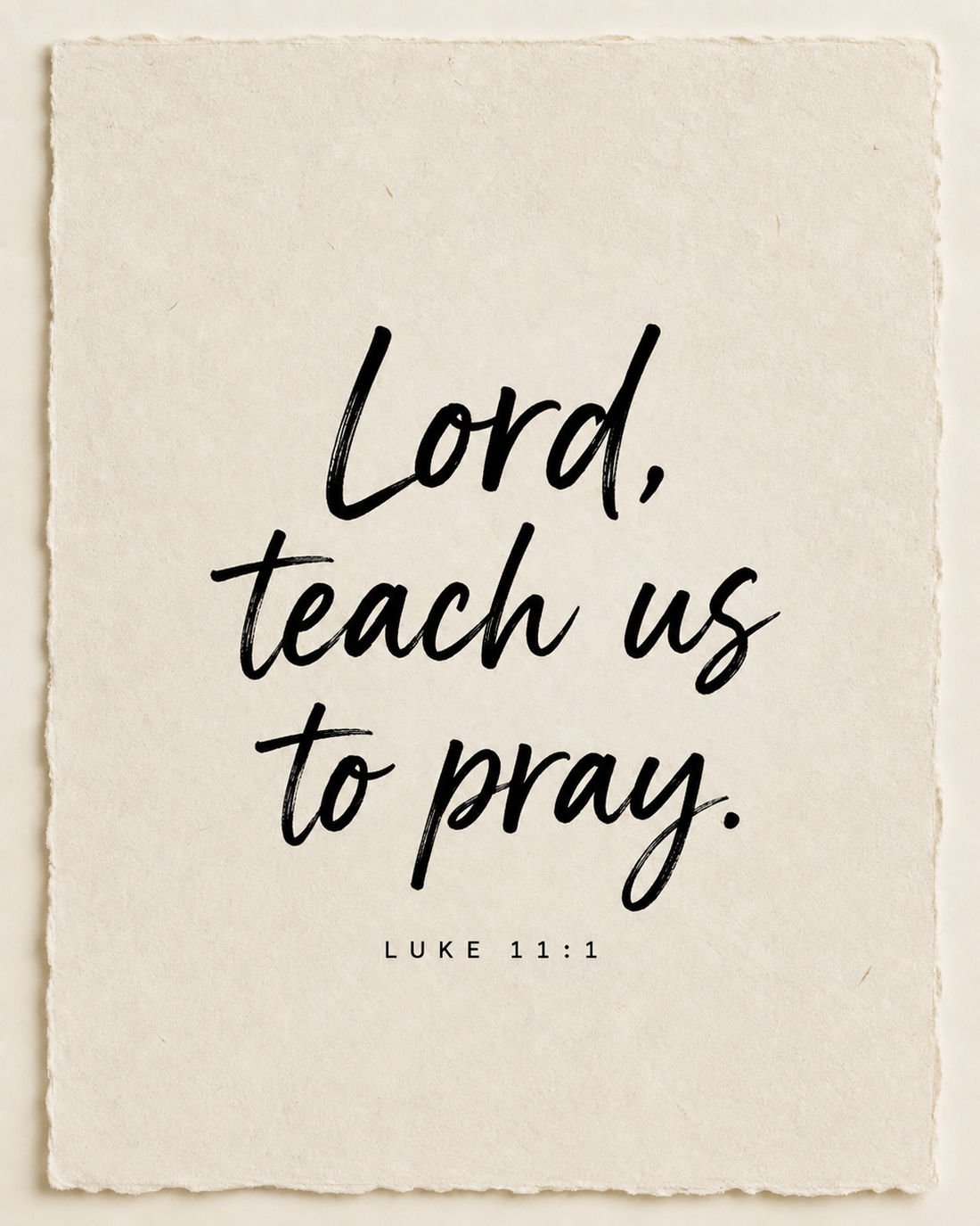 Handmade Scripture art: Lord, teach us to pray, Luke 11:1