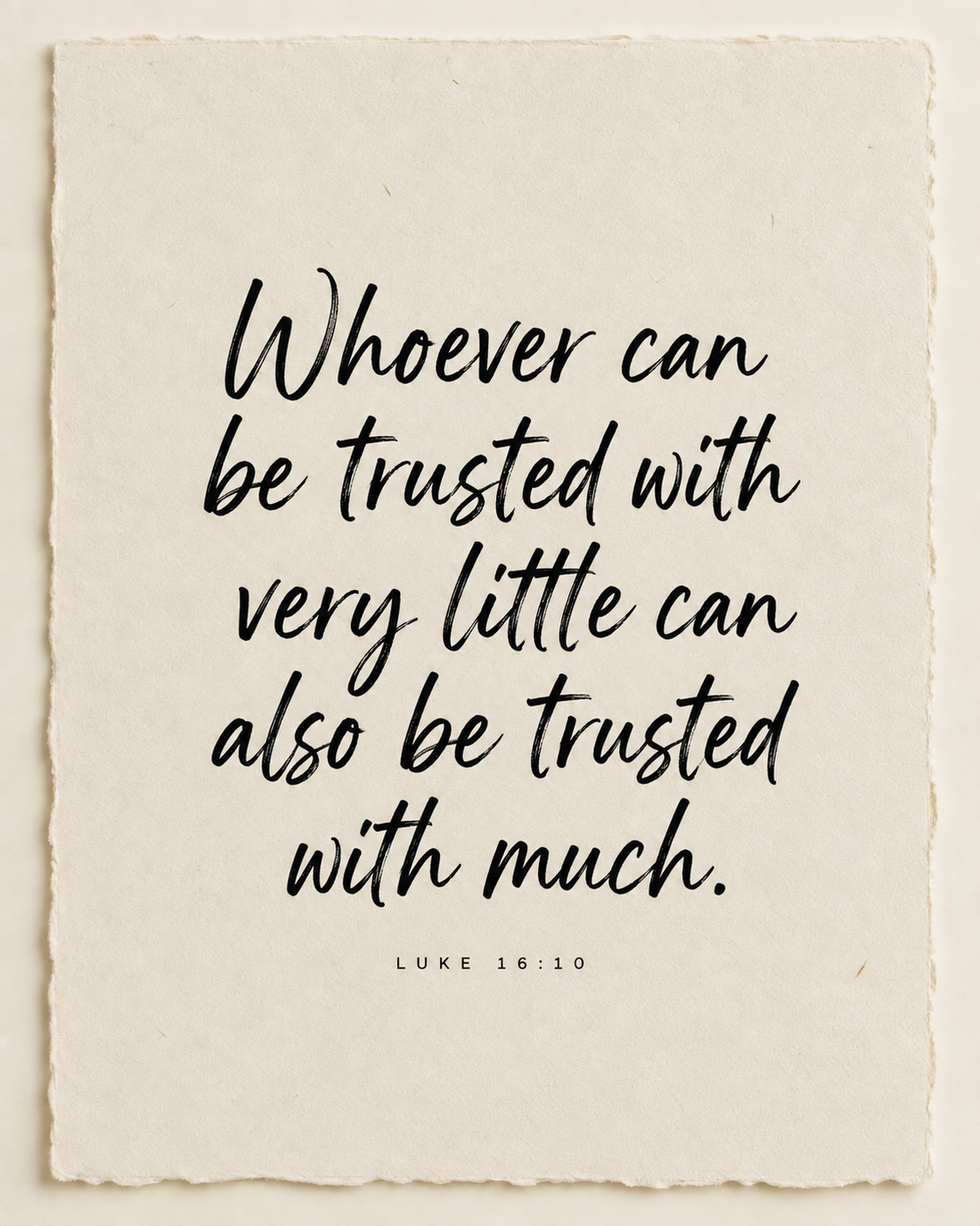 Handmade Scripture art: Trusted with very little, Luke 16:10