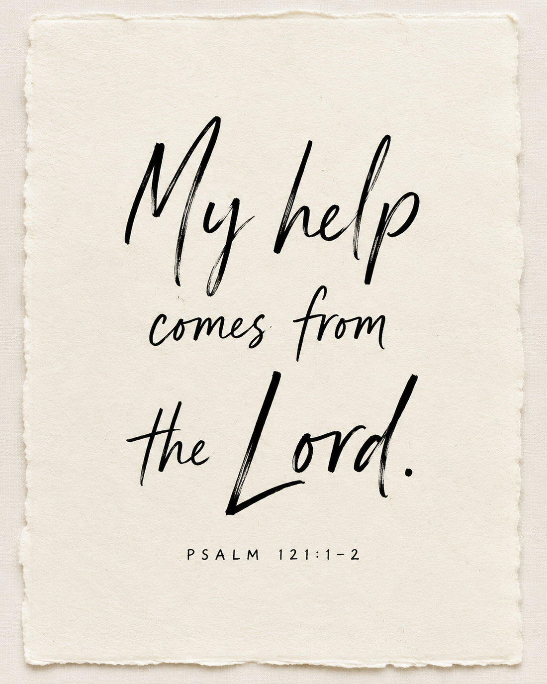 Handmade Scripture art: My help comes from the Lord, Psalm 121:1-2