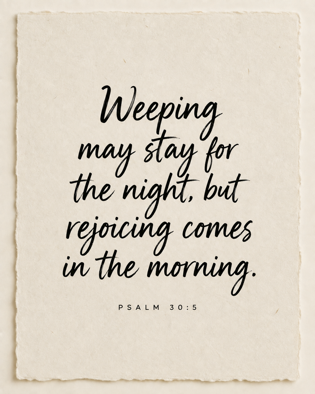 Handmade Scripture art: Rejoicing comes in the morning, Psalm 30:5