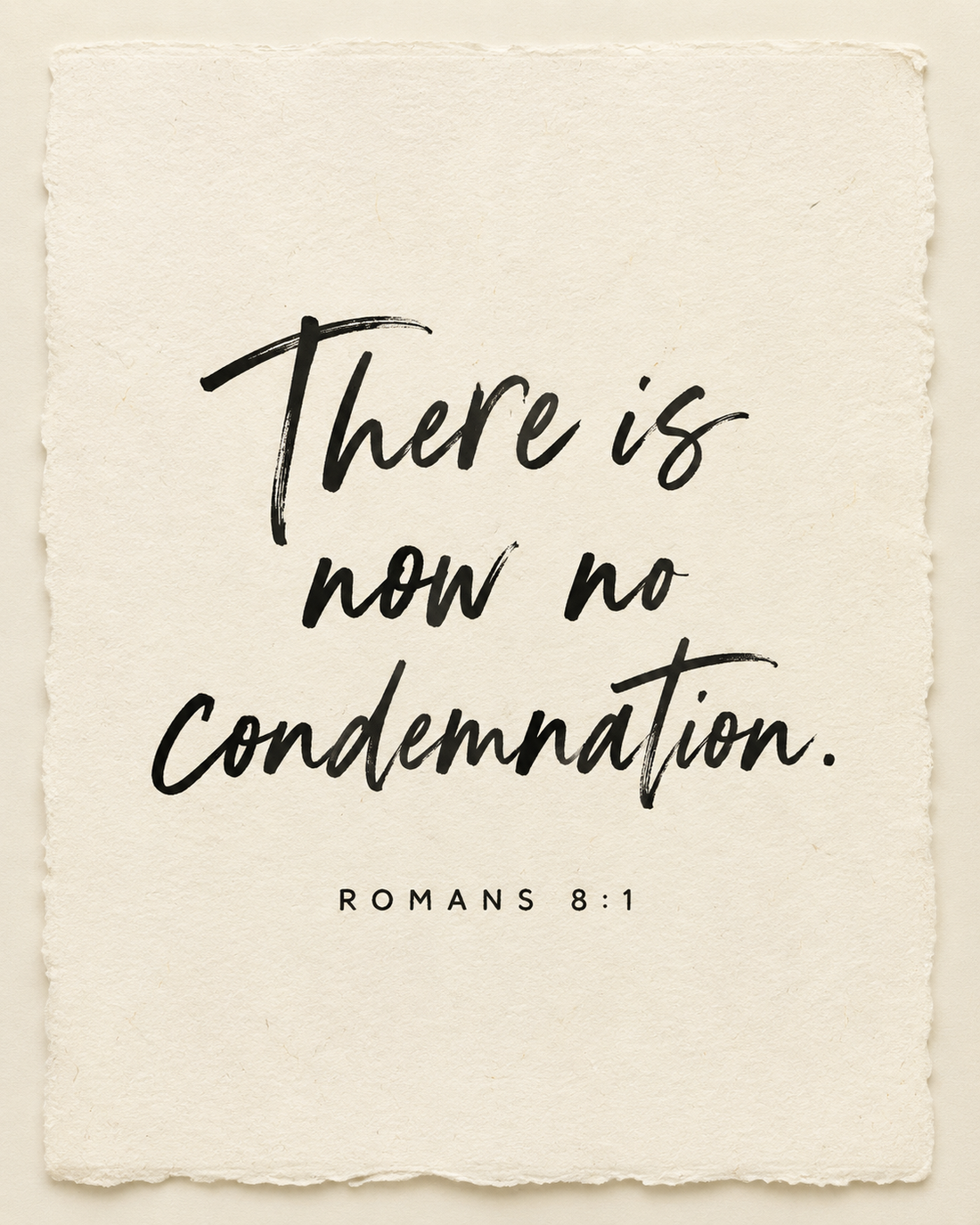 Handmade Scripture art: There is now no condemnation, Romans 8:1