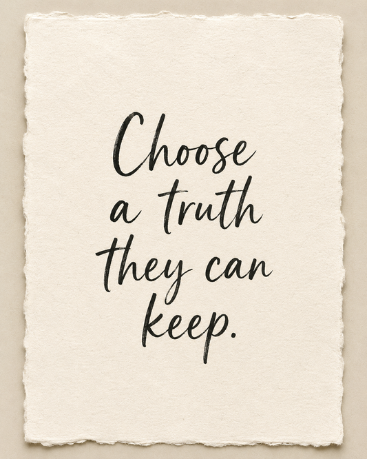 Handmade Christian encouragement artwork reading Choose a truth they can keep