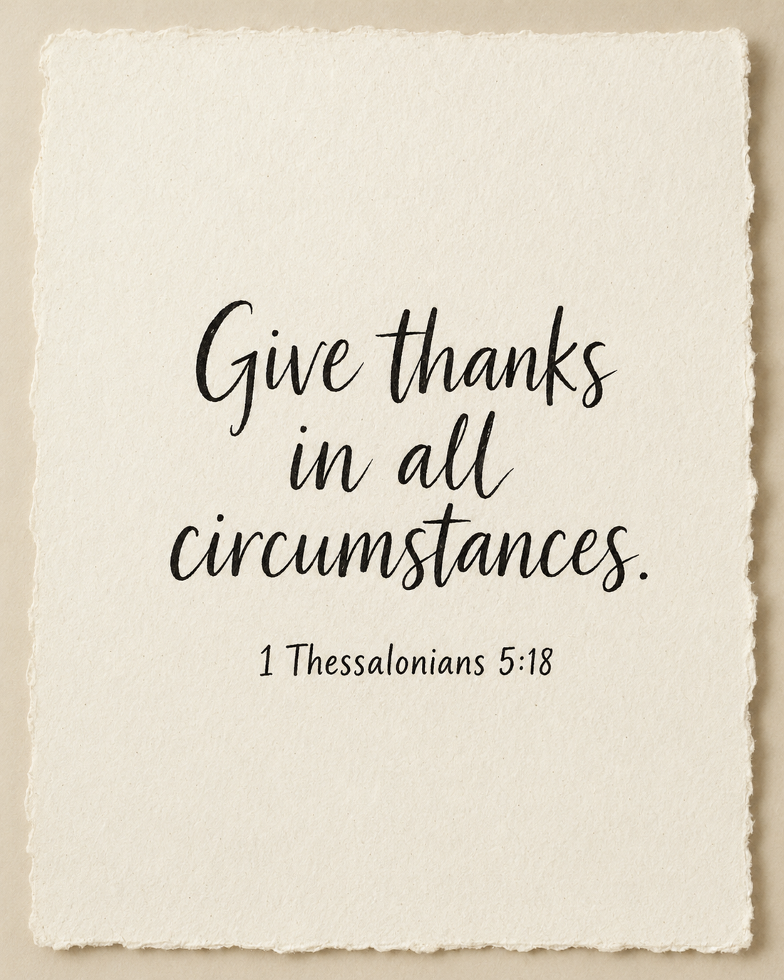 Handmade Scripture artwork reading Give thanks in all circumstances, 1 Thessalonians 5:18