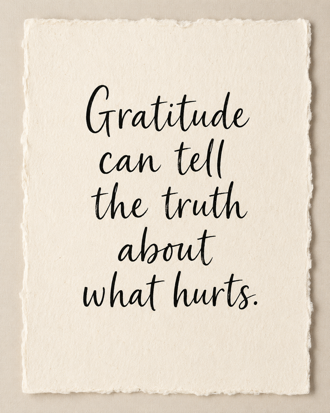 Handmade Christian encouragement artwork reading Gratitude can tell the truth about what hurts