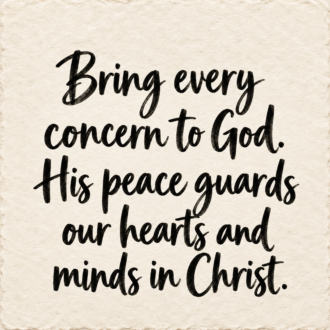 Hand-lettered artwork reading: Bring every concern to God. His peace guards our hearts and minds in Christ.