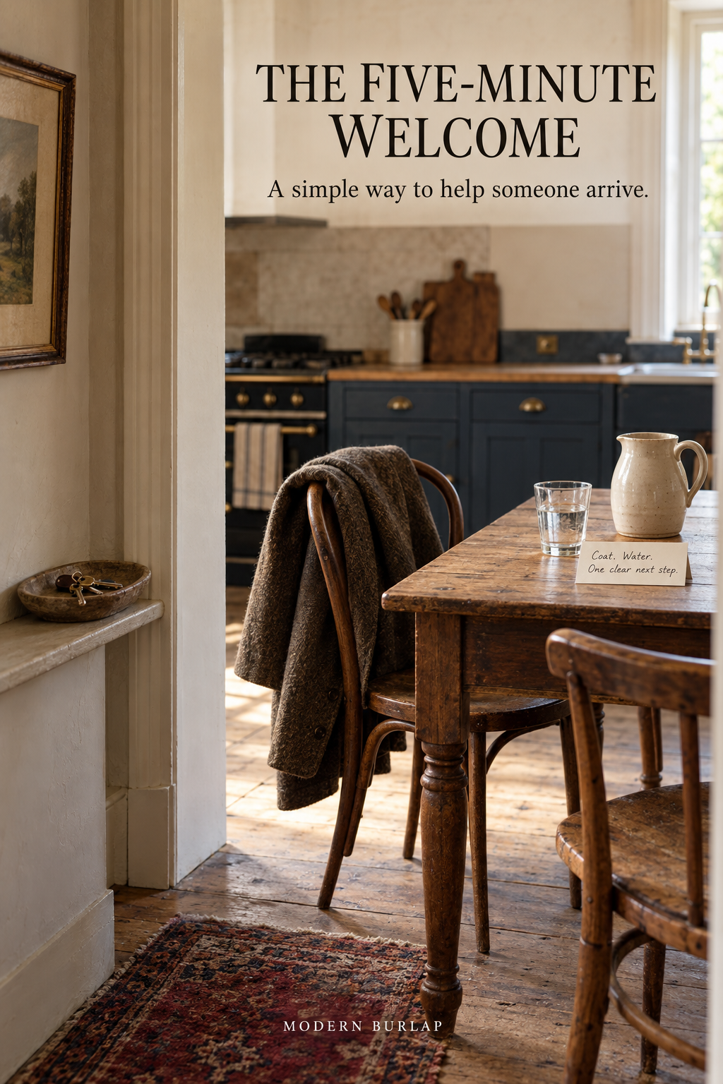 A lived-in kitchen threshold with a guest coat, water pitcher and two chairs. Headline: The Five-Minute Welcome.