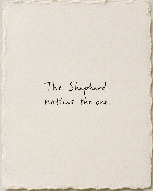 Handwritten artwork on ivory handmade paper: The Shepherd notices the one.