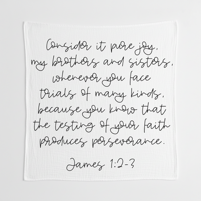 James 1:2-3 Scripture Swaddle + Wall Art | GOTS Certified Organic Cotton Muslin