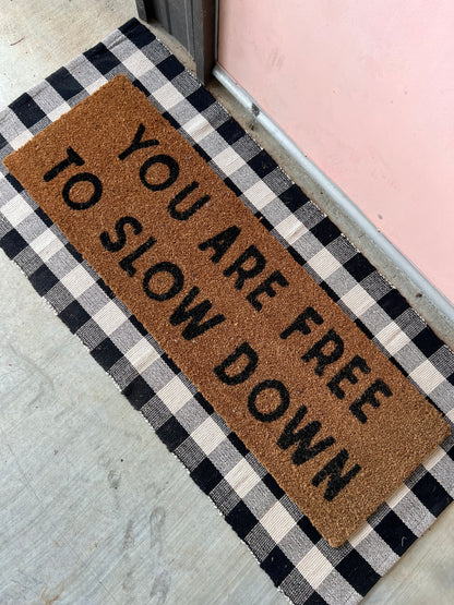 XL Doormat | You Are Free to Slow Down | Coconut Coir