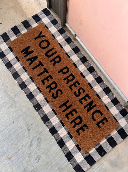 XL Doormat | Your Presence Matters Here | Coconut Coir