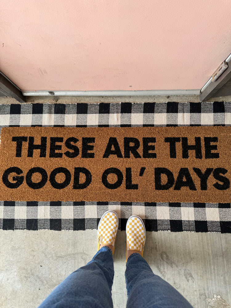 XL Doormat | These are the good ol' days