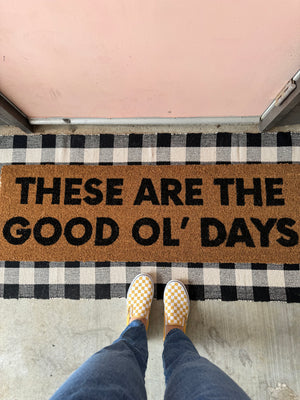 
                  
                    Load image into Gallery viewer, XL Doormat | These are the good ol&amp;#39; days
                  
                