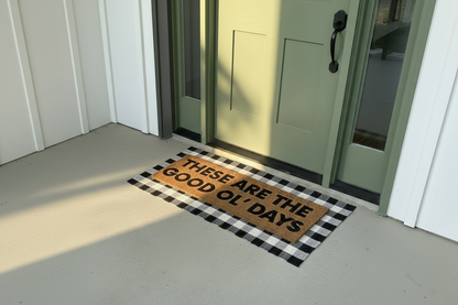 XL Doormat | These are the good ol' days