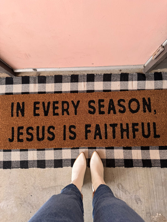 XL Doormat | In every season, Jesus is faithful