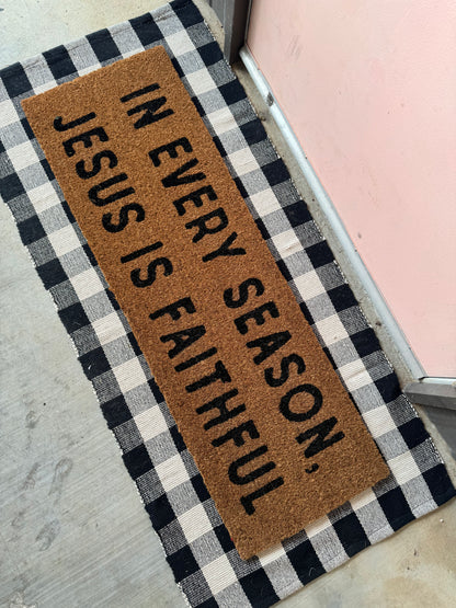 XL Doormat | In every season, Jesus is faithful