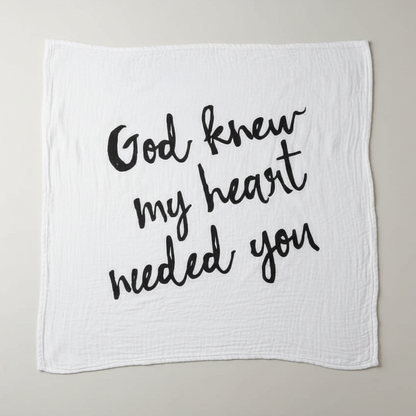 God Knew My Heart Needed You organic cotton muslin swaddle by Modern Burlap