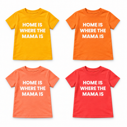 Home Is Where the Mama Is kids crewneck tees in Radiant Yellow, Amberglow, Papaya and Living Coral. Each tee sold separately. Studio rendering.