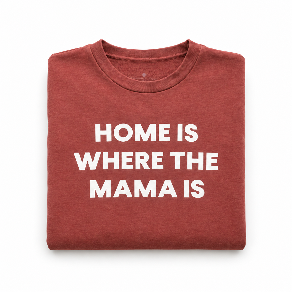 Home Is Where the Mama Is adult Marsala sweatshirt, folded studio detail