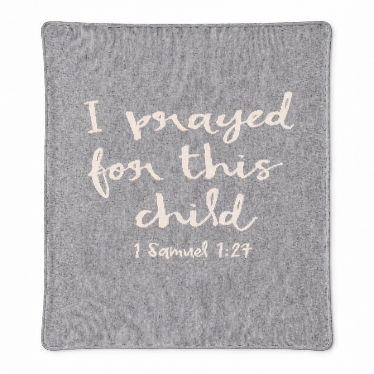 I Prayed for This Child knit blanket in Aluminum, centered full-front studio view on white.