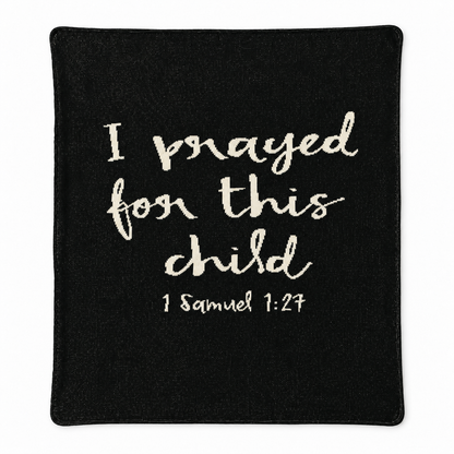 I Prayed for This Child knit blanket in Black, centered full-front studio view on white.