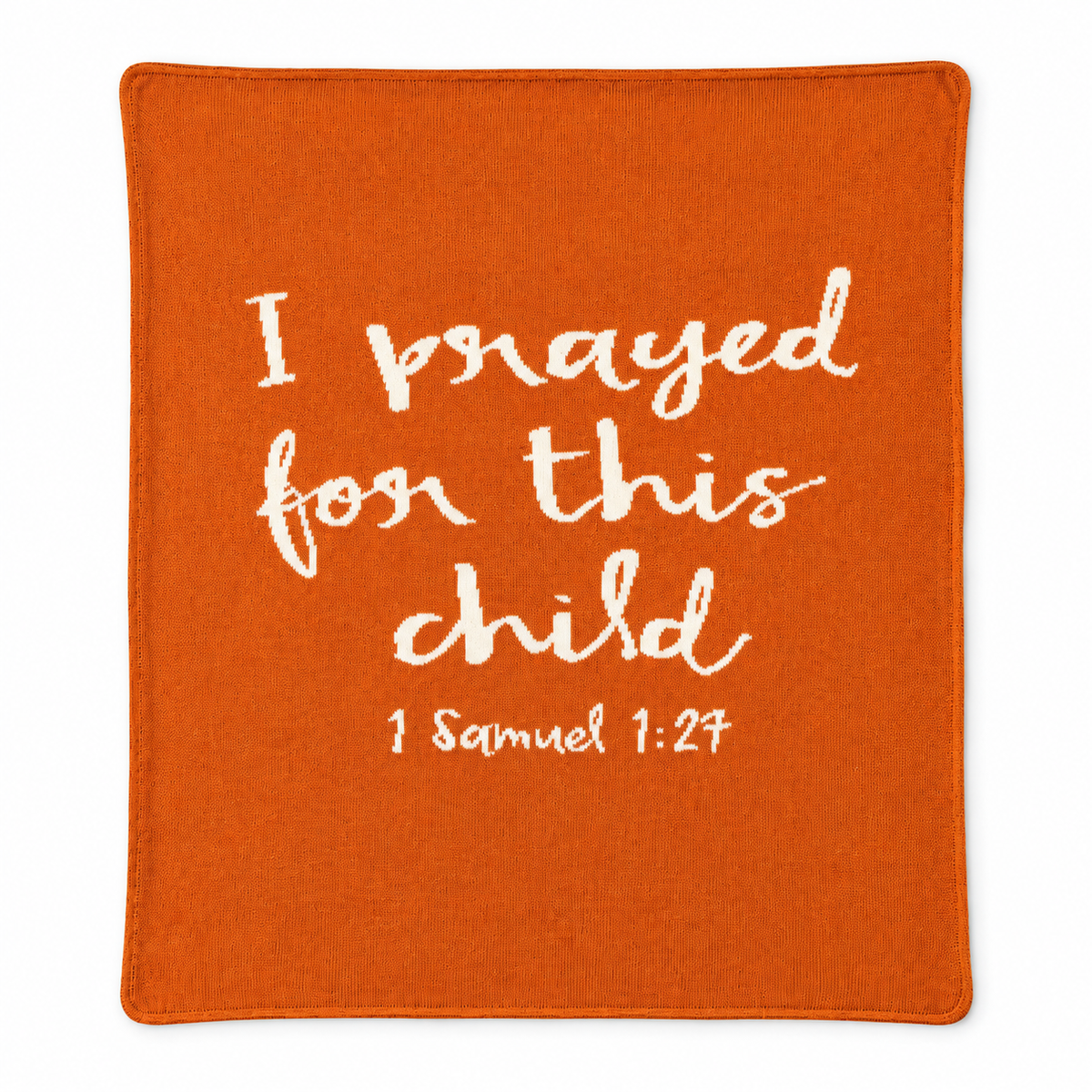 I Prayed for This Child knit blanket in Braza Orange, centered full-front studio view on white.