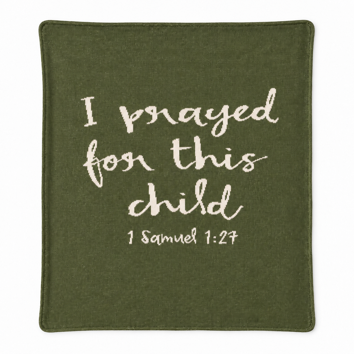 I Prayed for This Child knit blanket in Kaki Green, centered full-front studio view on white.