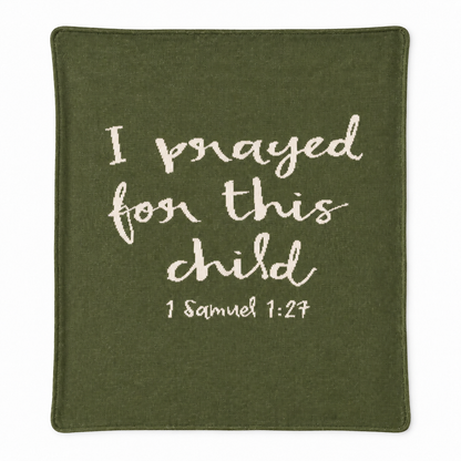 I Prayed for This Child knit blanket in Kaki Green, centered full-front studio view on white.