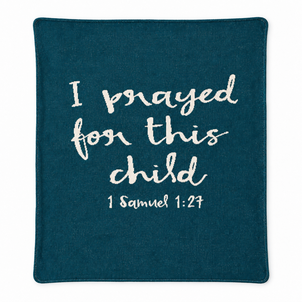 I Prayed for This Child knit blanket in Teal, centered full-front studio view on white.