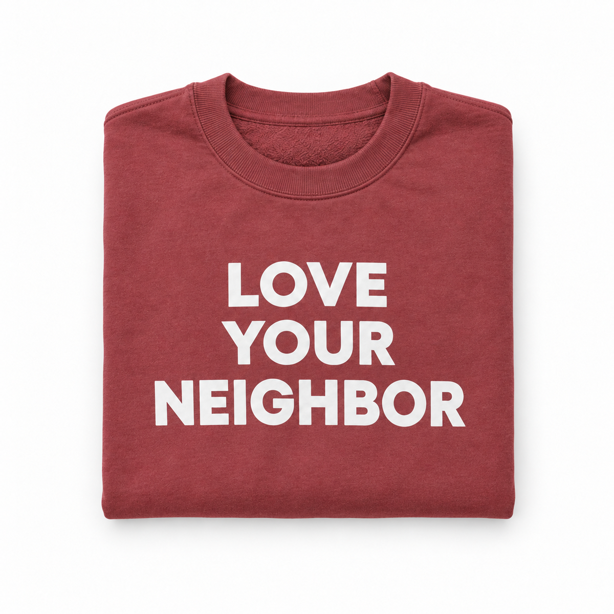 Love Your Neighbor organic adult sweatshirt, folded lettering detail