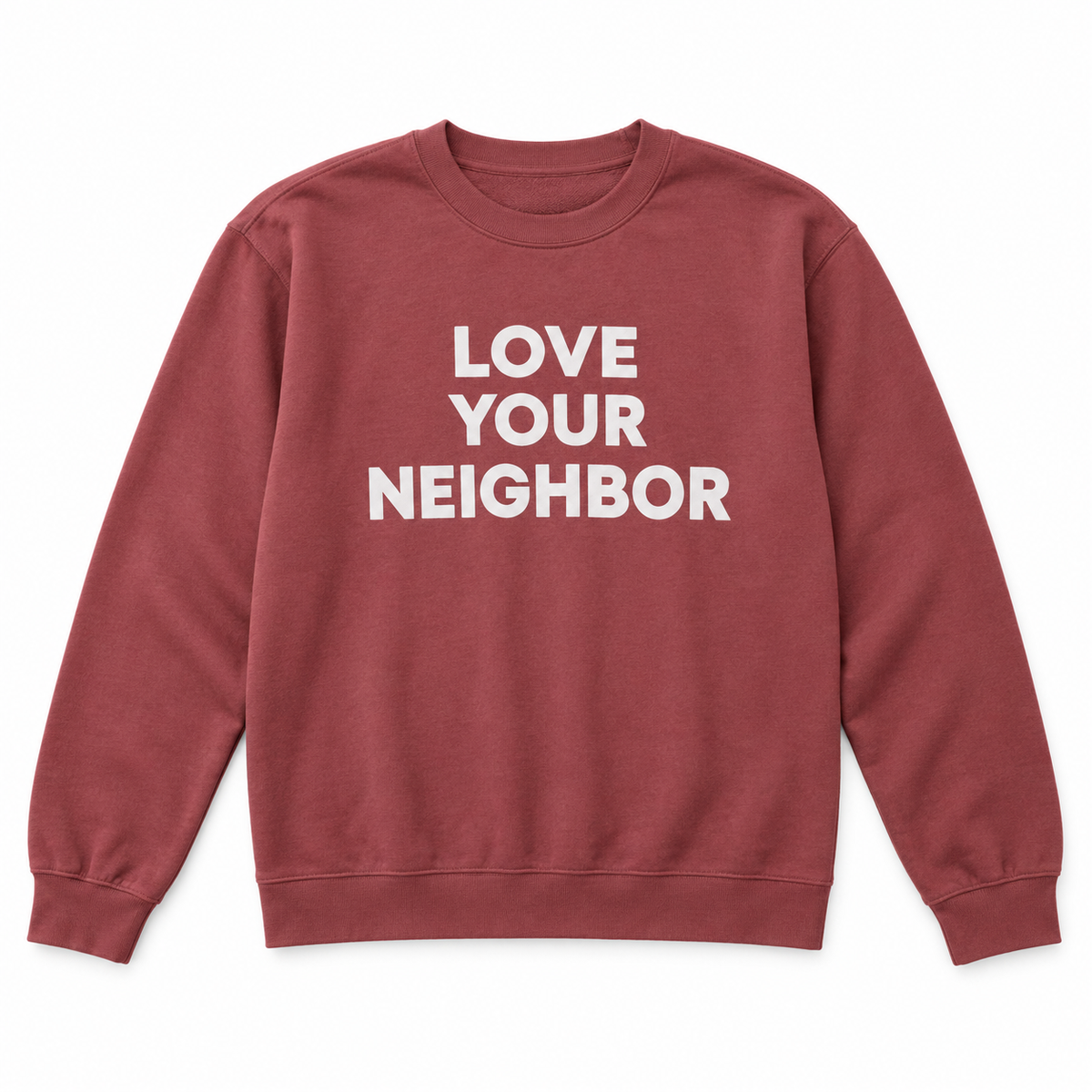 Love Your Neighbor organic adult sweatshirt, full front on white
