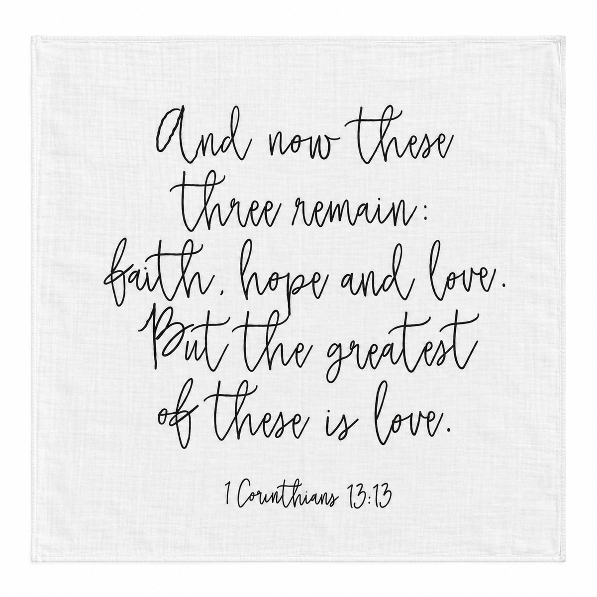 1 Corinthians 13:13 Scripture Swaddle + Wall Art shown fully open and flat on a white background.