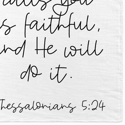 1 Thessalonians 5:24 Scripture swaddle detail showing the printed lettering and hem.