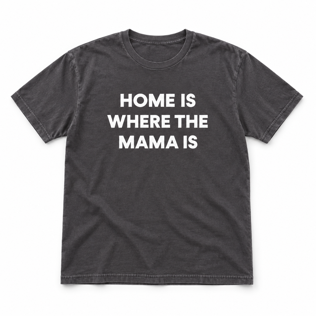 Home Is Where the Mama Is Organic Unisex Tee | Charcoal, full front studio view on white