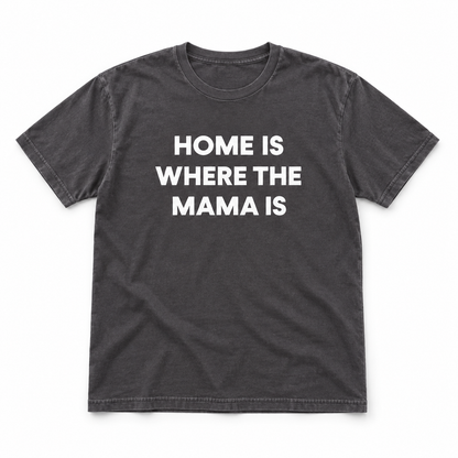Home Is Where the Mama Is Organic Unisex Tee | Charcoal, full front studio view on white