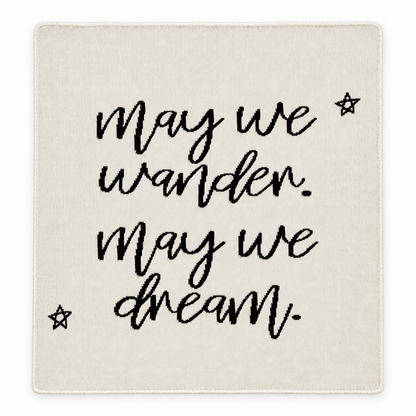 One-of-a-kind sample throw blanket — May We Wander May We Dream | Natural | Script. Design reference; approximately 30 x 40 inches, made in the USA.