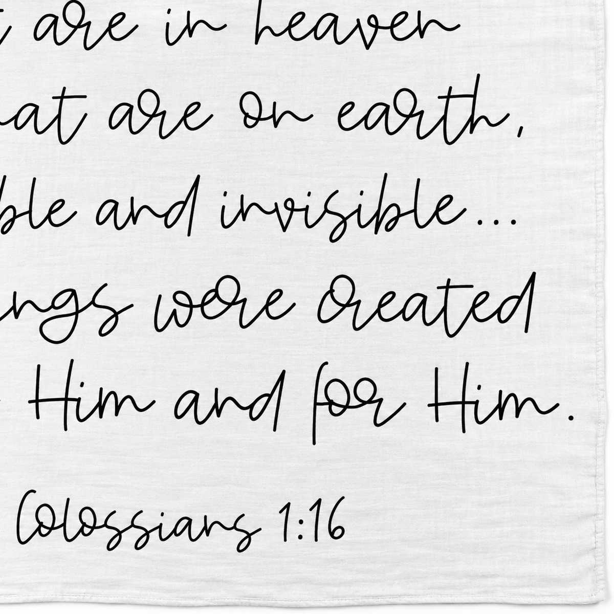 Colossians 1:16 Scripture swaddle detail showing the printed lettering and hem.