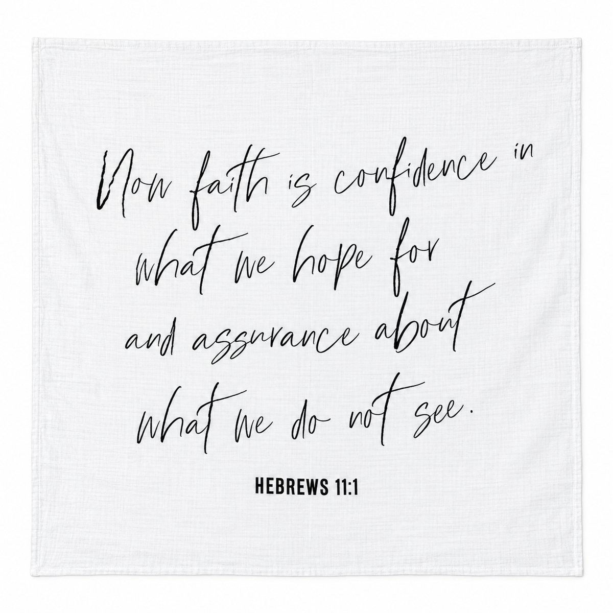Hebrews 11:1 Scripture Swaddle + Wall Art shown fully open and flat on a white background.