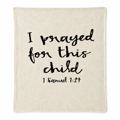 I Prayed for This Child recycled cotton knit blanket in Natural with black lettering, full front studio view.