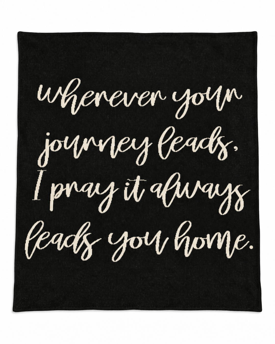 Wherever Your Journey knit blanket in Black, full design on white.