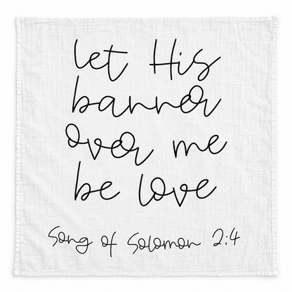 Song of Solomon 2:4 organic muslin swaddle, complete hand-lettered design on white.