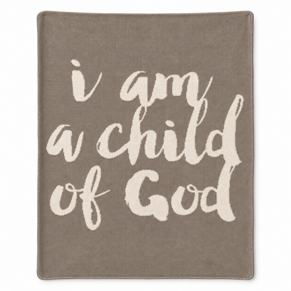 I Am a Child of God Recycled Cotton Throw Blanket — Topo, studio design reference on white.