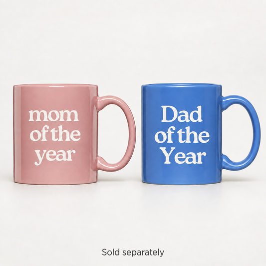 Mom + Dad of the Year 11 oz Mug | Polished Prints — Sold separately