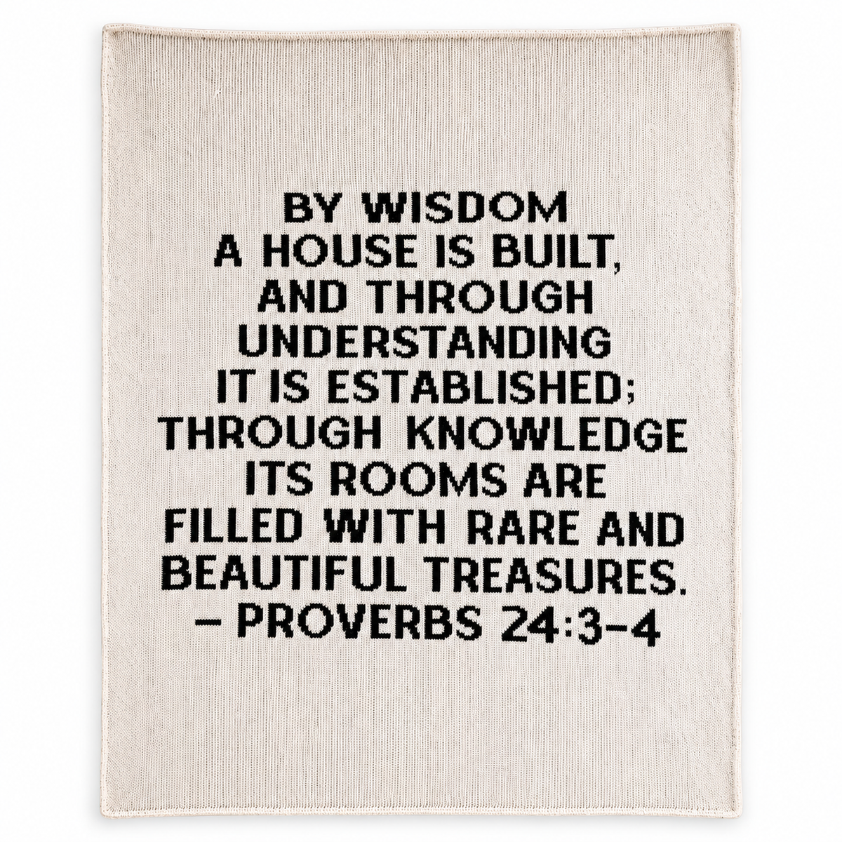 Proverbs 24:3-4 recycled cotton throw — Natural ivory studio flat lay showing full black scripture lettering