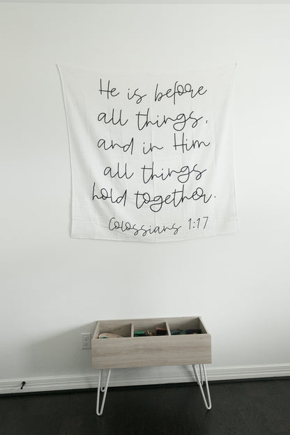 Colossians 1:17 Scripture Swaddle + Wall Art | GOTS Certified Organic Cotton Muslin